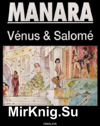 Milo Manara. Venus & Salome