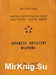 Japanese Artillery Weapons CINCPAC-CINCPOA Bulletin No.152-45