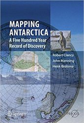 Mapping Antarctica: A Five Hundred Year Record of Discovery