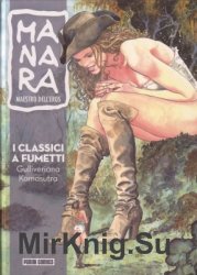 Manara - Maestro Dell'Eros. Volume 3. I Classici A Fumetti