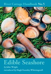 Edible Seashore: River Cottage Handbook No.5