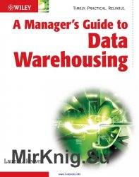A Managers Guide to Data Warehousing