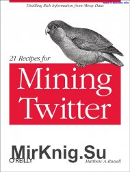 21 Recipes for Mining Twitter