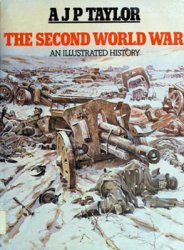 The Second World War: An Illustrated History