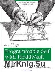 Enabling Programmable Self with HealthVault