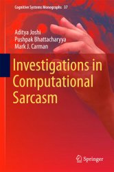 Investigations in Computational Sarcasm