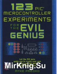 123 PIC Microcontroller Experiments for the Evil Genius + code