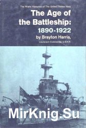 The Age of the Battleship 1890-1922