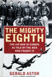 The Mighty Eight: The Air War in Europe