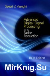 Advanced Digital Signal Processing and Noise Reduction, Third Edition