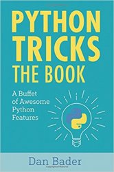 Python Tricks: A Buffet of Awesome Python Features