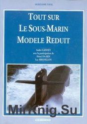 Tout sur Le Sous-Marin Modele Reduit