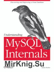 Understanding MySQL Internals: Discovering and Improving a Great Database
