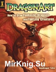DragonArt: How to draw fantastic dragons and fantasy creatures