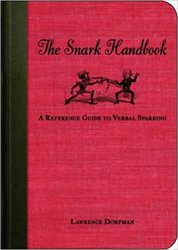 The Snark Handbook: A Reference Guide to Verbal Sparring