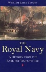 The Royal Navy: a history from the earliest times to the present. Vol. VI