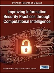 Improving Information Security Practices Through Computational Intelligence