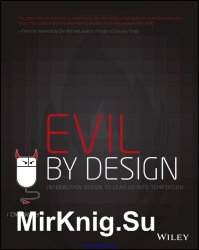 Evil by Design: Interaction design to lead us into temptation