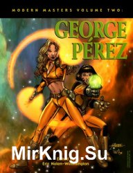 Modern Masters Volume 2: George Perez
