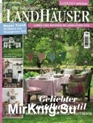 Landleben Spezial Die schonsten Landhauser - April/Mai 2018