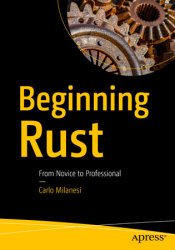 Beginning Rust: From Novice to Professional (+code)