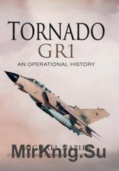 Tornado GR1: An Operational History