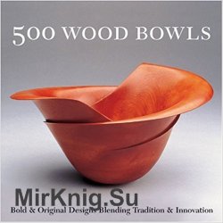 500 Wood Bowls