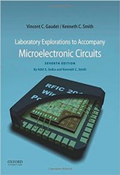 Laboratory Explorations to Accompany Microelectronic Circuits, 7th Edition