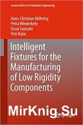 Intelligent fixtures for the manufacturing of low rigidity components