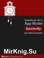 SharePoint 2013 App Model Succinctly
