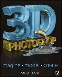 3D Photoshop: Imagine. Model. Create