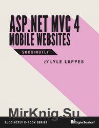 ASP.NET MVC 4 Mobile Websites Succinctly