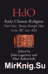 Early Chinese Religion, Part One: Shang through Han (1250 BC-220 AD) (2 vols)