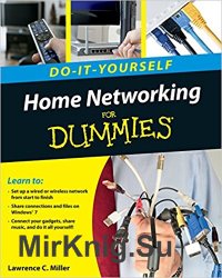 Home Networking Do-It-Yourself For Dummies