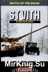 Battle of the Bulge: St Vith - US 106th Infantry Division (Battleground Europe)