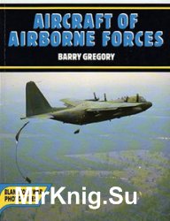 Aircraft of Airborne Forces (Blandford War Photo-Files)