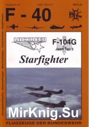 Lockheed F-104G Starfighter (3) (F-40 Flugzeuge Der Bundeswehr 34)