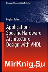 Application-Specific Hardware Architecture Design with VHDL