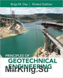 Principles of Geotechnical Engineering, 9th Edition