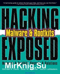 Hacking Exposed: Malware and Rootkits