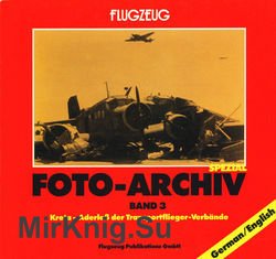 Flugzeug Foto-Archiv Band 3