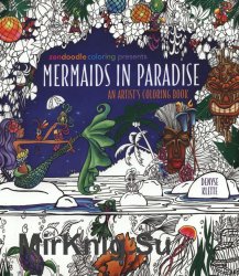 Mermaids in Paradise: An Artist's Coloring Book