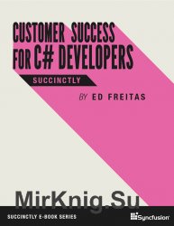 Customer Success for C# Developers Succinctly