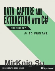 Data Capture and Extraction with C# Succinctly