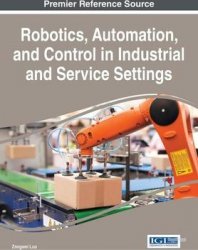 Robotics, Automation, and Control in Industrial and Service Settings