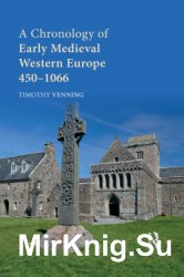 A Chronology of Early Medieval Western Europe: 450-1066