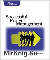 Manage It!: Your Guide to Modern, Pragmatic Project Management