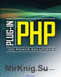 Plug-In PHP: 100 Power Solutions