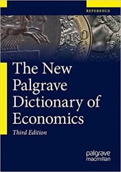 The New Palgrave Dictionary of Economics, 3rd Edition