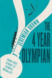 The 4 Year Olympian: From First Stroke to Olympic Medallist